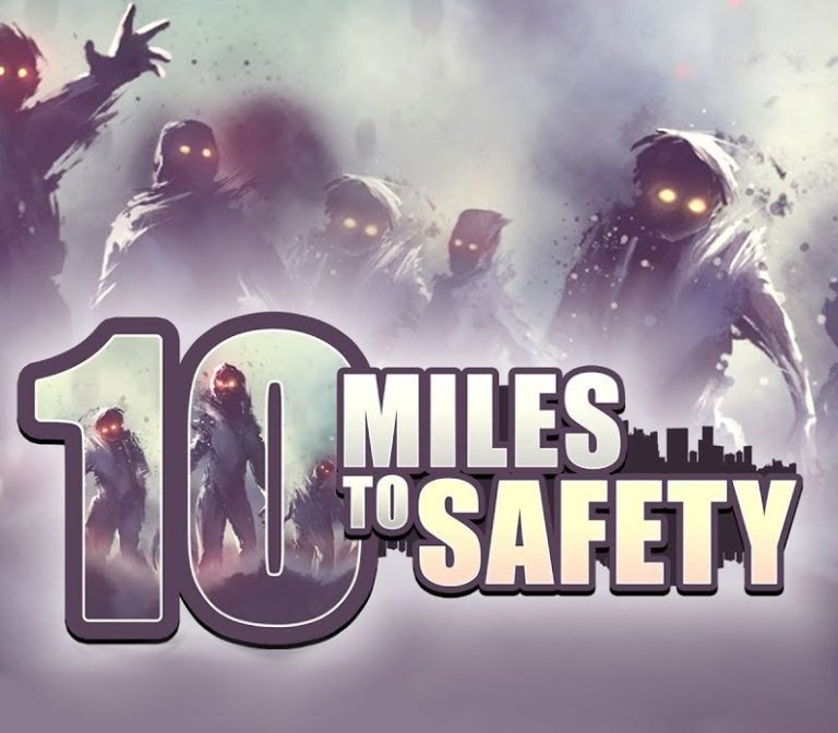 10 Miles To Safety