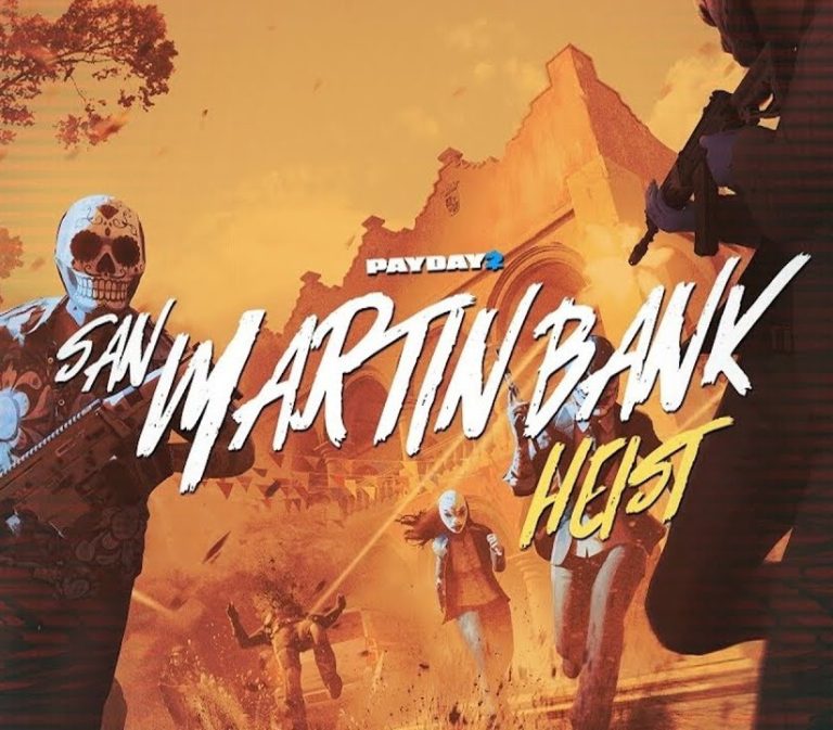 PAYDAY 2 - San Martín Bank Heist DLC